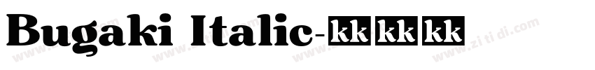 Bugaki Italic字体转换